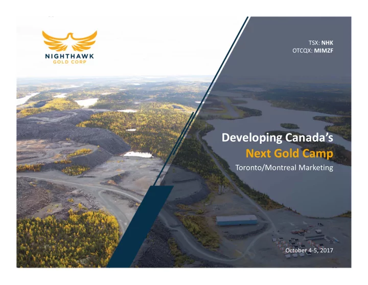developing canada s next gold camp