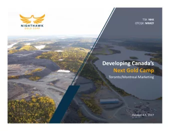 Developing Canadas  Next Gold Camp  Toronto/Montreal Marketing  October 45, 2017