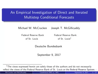An Empirical Investigation of Direct and Iterated  Multistep Conditional Forecasts  Michael W.