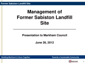 Site  __________________________________  Presentation to Markham Council  June 26, 2012  Building