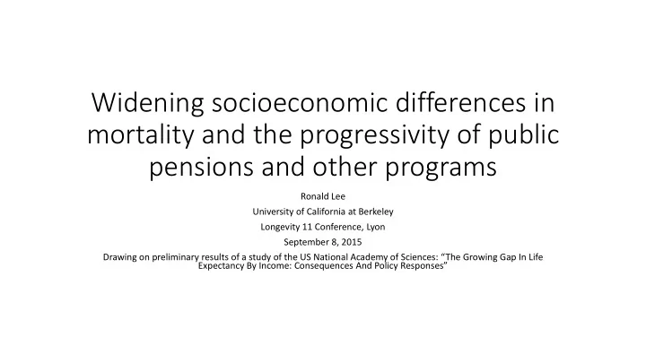 widening socioeconomic differences in mortality and the