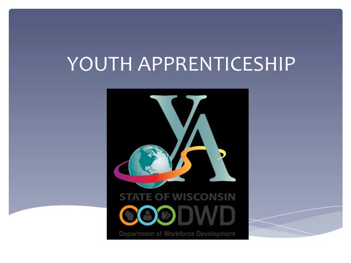 youth apprenticeship what is youth apprenticeship