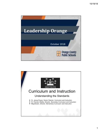 Leadership Orange  October 2018  Curriculum and Instruction  Understanding the Standards  Dr.