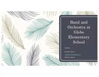 Band and  Orchestra at  Glebe  Elementary  School  Elizabeth Schultz:  elizabeth.schultz@apsva.us