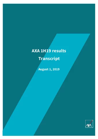 AXA 1H19 results  Transcript  August 1, 2019  DISCLAIMER  This document is the transcript of the