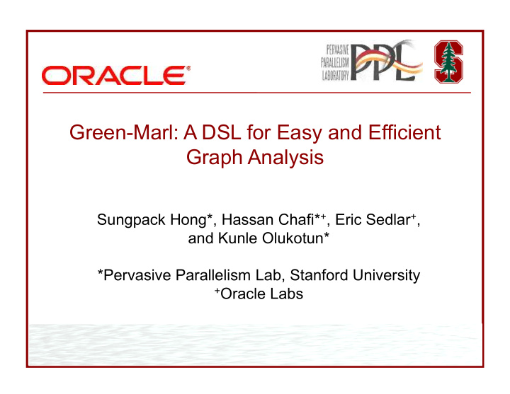 green marl a dsl for easy and efficient graph analysis