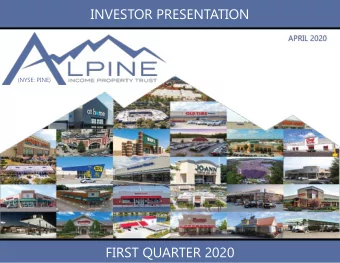 INVESTOR PRESENTATION  APRIL 2020  (NYSE: PINE)  FIRST QUARTER 2020  PINE Snap Shot  As of April