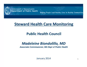 Steward Health Care Monitoring Public Health Council Madeleine Biondolillo, MD  Associate