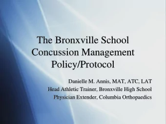 Concussion Management  Policy/Protocol  Danielle M. Annis, MAT, ATC, LAT  Head Athletic Trainer,