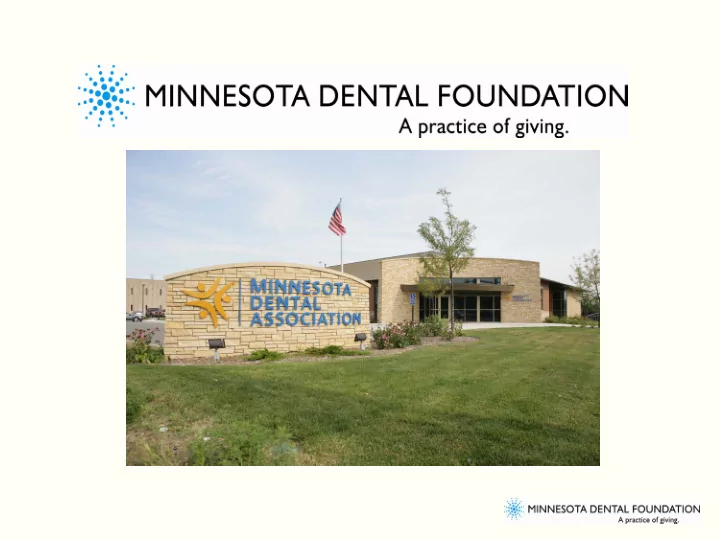 minne nnesota a denta tal f foundati ation