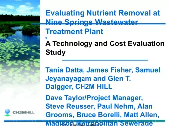 Evaluating Nutrient Removal at  Nine Springs Wastewater  Treatment Plant  g  A Technology and Cost
