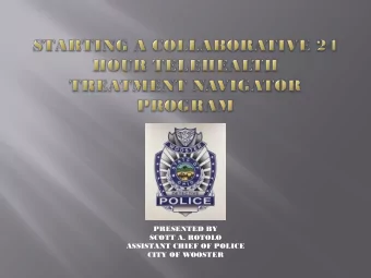P  PRESENTED BY  SCOTT A. ROTOLO  ASSISTANT CHIEF OF POLICE  CITY OF WOOSTER  Scott A. Rotolo