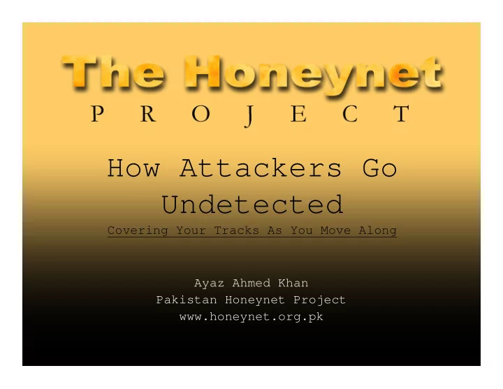 how attackers go undetected