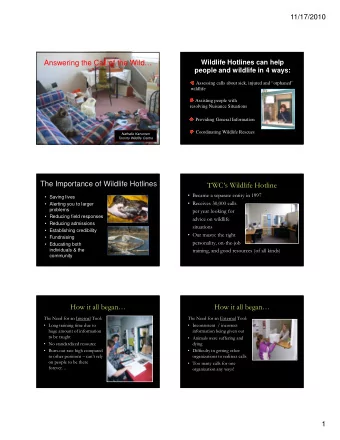 Answering the Call of the Wild  people and wildlife in 4 ways:  Assessing calls about sick,