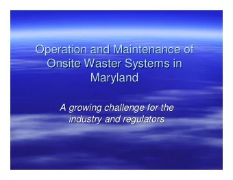 Operation and Maintenance of  Operation and Maintenance of  Onsite Waster Systems in  Onsite Waster