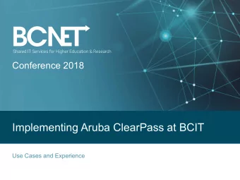 Implementing Aruba ClearPass at BCIT  Use Cases and Experience  ABOUT ARUBA  Agenda  Presenter