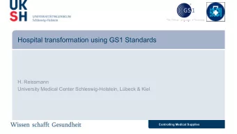 Hospital transformation using GS1 Standards  H. Reissmann  University Medical Center
