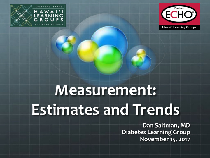measurement estimates and trends