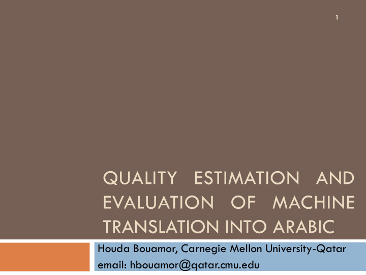 quality estimation and evaluation of machine translation