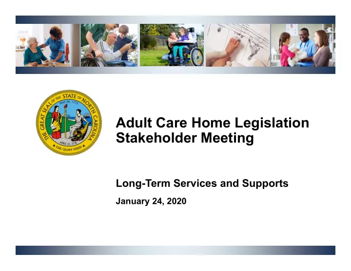 adult care home legislation stakeholder meeting