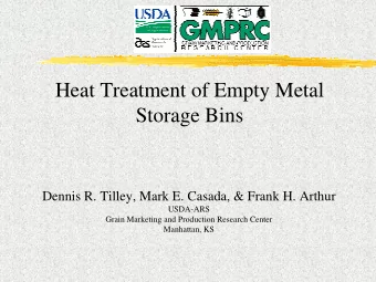 Heat Treatment of Empty Metal  Storage Bins  Dennis R. Tilley, Mark E. Casada, &amp; Frank H.