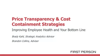 Price Transparency &amp; Cost  Containment Strategies  Improving Employee Health and Your Bottom