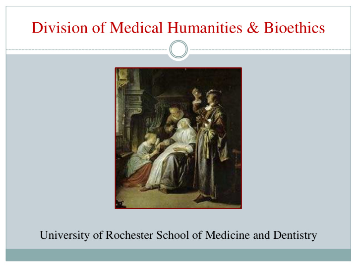 division of medical humanities amp bioethics