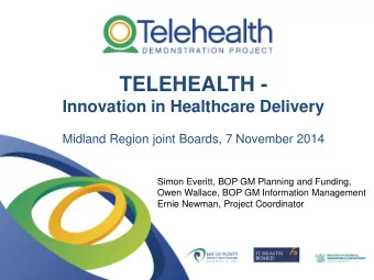 TELEHEALTH -  Innovation in Healthcare Delivery  Midland Region joint Boards, 7 November 2014