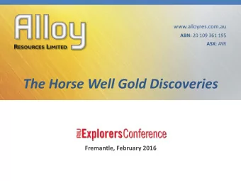 The Horse Well Gold Discoveries  Fremantle, February 2016  Company Disclaimer and Statements  2 of