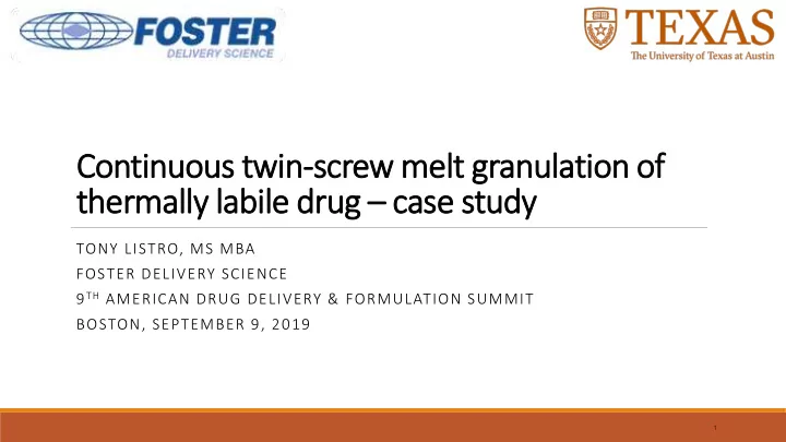 continuous twin screw melt granulation of thermally