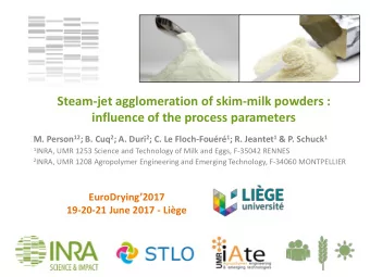 Steam-jet agglomeration of skim-milk powders :  influence of the process parameters M. Person 12 ;