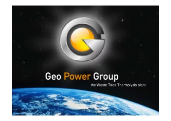 the Waste Tires Thermolysis plant  Geo Power Group  Directors &amp; mediators of New Energy