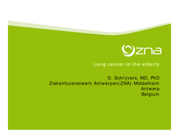 lung cancer in the elderly d schrijvers md phd