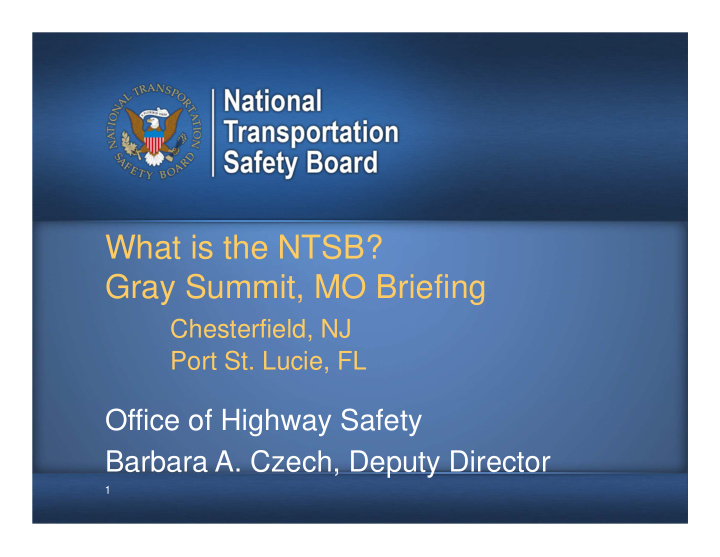 what is the ntsb gray summit mo briefing