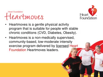 Heartmoves is a gentle physical activity  program that is suitable for people with stable