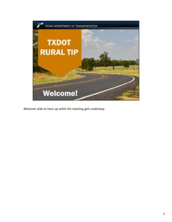TXDOT  TXDOT  RURAL TIP  RAL TIP  We  Welcome!  Amarillo District 2021-2024 Rural TIP  Welcome