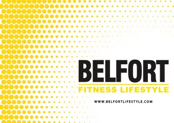 W W W. B E L F O R T L I F E S T Y L E . C O M  After twenty plus years of experience as a