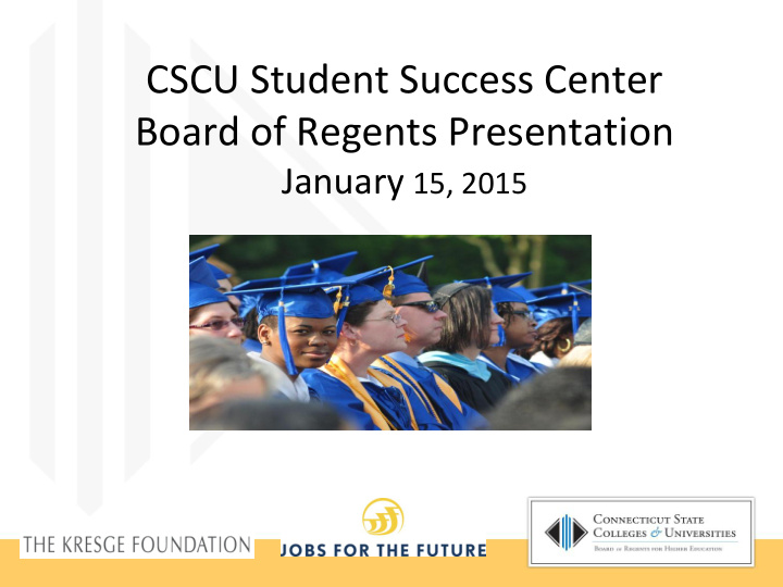 cscu student success center board of regents presentation