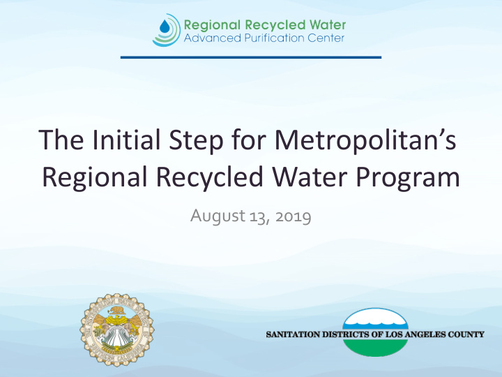 the initial step for metropolitan s regional recycled