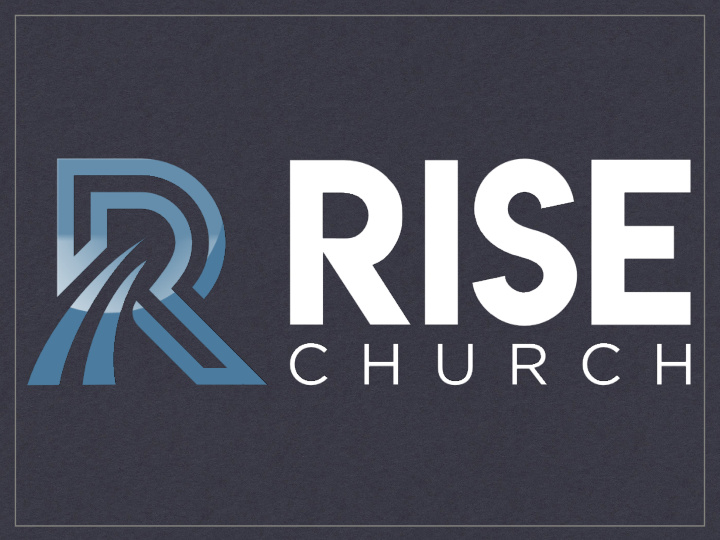 rise church core values