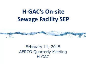 Sewage Facility SEP  February 11, 2015  AERCO Quarterly Meeting  H-GAC  On-site Sewage Facilities