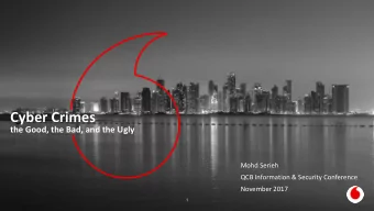 Cyber Crimes  the Good, the Bad, and the Ugly  Mohd Serieh  QCB Information &amp; Security