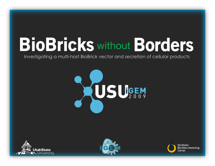 investigating a multi host biobrick vector and secretion