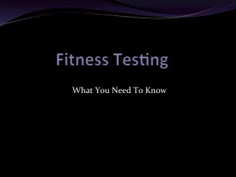What  You  Need  To  Know    Health  Related  Components    of  Fitness