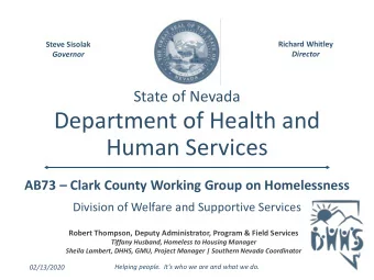 Department of Health and  Human Services AB73  Clark County Working Group on Homelessness