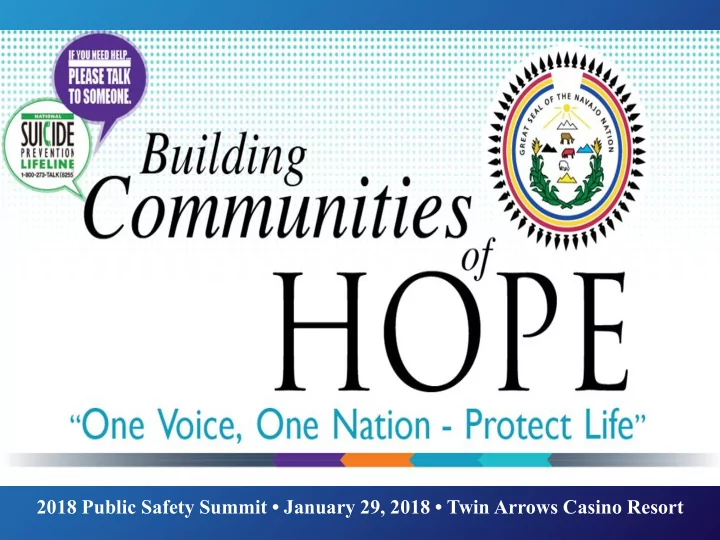 2018 public safety summit january 29 2018 twin arrows