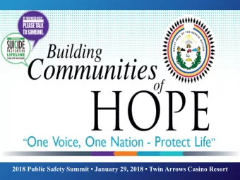 2018 Public Safety Summit  January 29, 2018  Twin Arrows Casino Resort  Navajo Nation