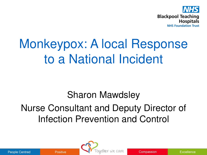 monkeypox a local response to a national incident