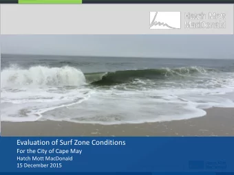 Evaluation of Surf Zone Conditions  For the City of Cape May  Hatch Mott MacDonald  Date  15