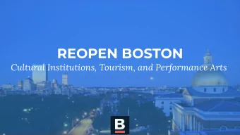 REOPEN BOSTON  Cultural Institutions, Tourism, and Performance Arts  RESUMING OPERATIONS DURING